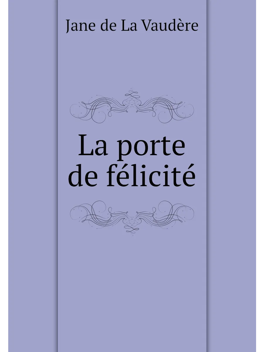 La porte de félicité