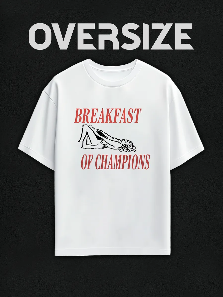 Футболка breakfast of champions завтрак чемпиона оверсайз